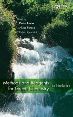 دانلود کتاب Methods and Reagents for Green Chemistry – An Introduction