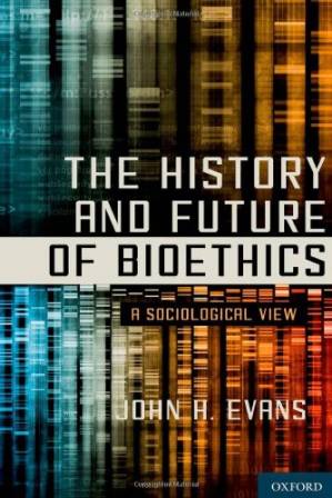 دانلود کتاب The History and Future of Bioethics: A Sociological View
