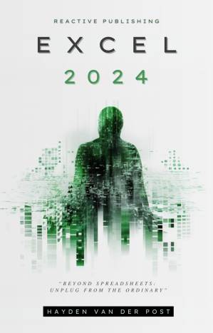 دانلود کتاب Excel 2024: Python, Pivots & More: Your Comprehensive Excel Guide For The Year 2024
