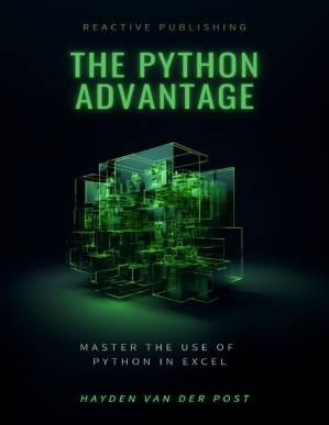دانلود کتاب The Python Advantage: Python for excel in 2024