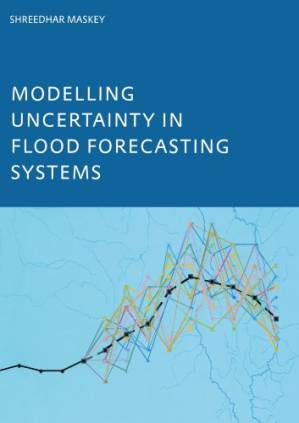 دانلود کتاب Modelling Uncertainty in Flood Forecasting Systems