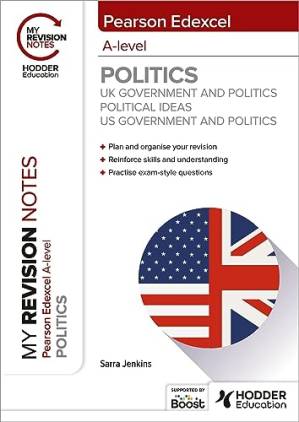 دانلود کتاب My Revision Notes: Pearson Edexcel A-level Politics: UK Government and Politics, Political Ideas and US Government and Politics