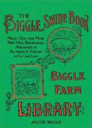 دانلود کتاب Biggle swine book much old and more new hog knowledge…