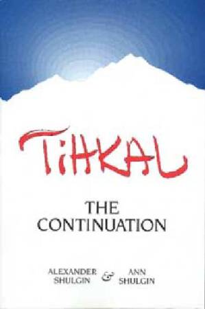 دانلود کتاب Tihkal – The Continuation in 2 book – book 2 – The Chemistry Continues [incomplete]