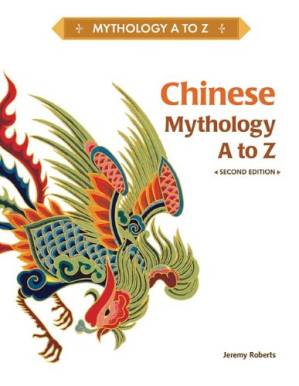 دانلود کتاب Chinese Mythology A to Z, 2nd Edition