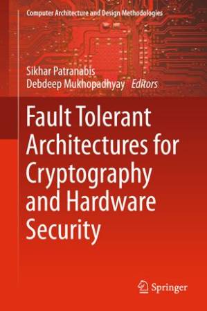 دانلود کتاب Fault Tolerant Architectures for Cryptography and Hardware Security