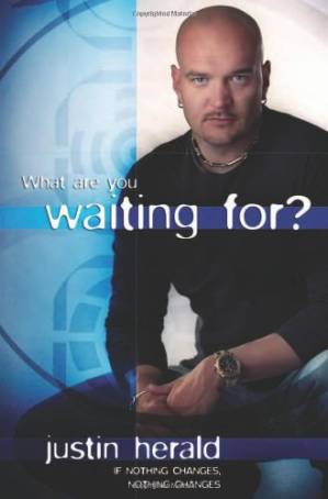 دانلود کتاب What Are You Waiting For?: If Nothing Changes . . . Nothing Changes
