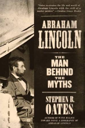 دانلود کتاب Abraham Lincoln: The Man Behind the Myths