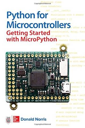 دانلود کتاب Python for Microcontrollers: Getting Started with MicroPython