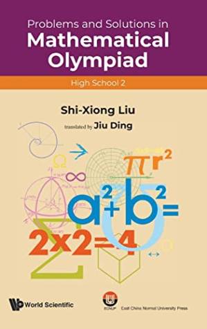 دانلود کتاب Problems and Solutions in Mathematical Olympiad: High School 2 (Mathematical Olympiad Series)
