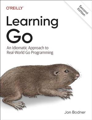 دانلود کتاب Learning Go: An Idiomatic Approach to Real-world Go Programming, 2nd Edition