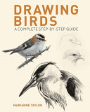 دانلود کتاب Drawing Birds: A Complete Step-By-Step Guide