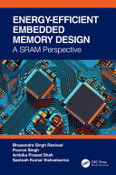 دانلود کتاب Energy Efficient and Reliable Embedded Nanoscale SRAM Design