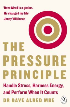 دانلود کتاب The Pressure Principle: Handle Stress, Harness Energy, and Perform When It Counts