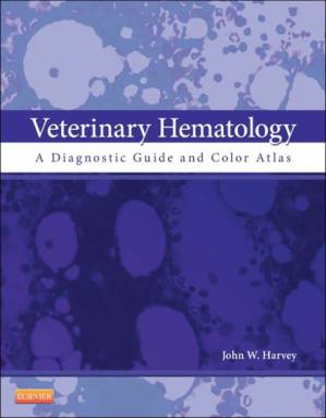 دانلود کتاب Veterinary Hematology: A Diagnostic Guide and Color Atlas