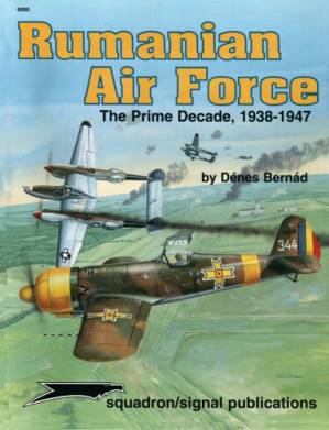 دانلود کتاب Rumanian Air Force : the prime decade, 1938-1947