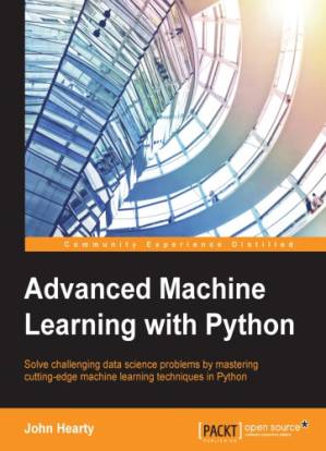 دانلود کتاب Advanced Machine Learning with Python