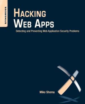 دانلود کتاب Hacking Web Apps: Detecting and Preventing Web Application Security Problems