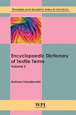 دانلود کتاب Encyclopaedic Dictionary of Textile Terms: Volume 2