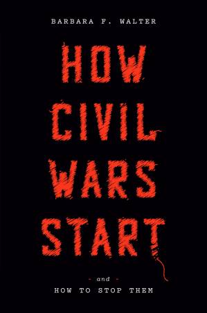 دانلود کتاب How Civil Wars Start: And How to Stop Them