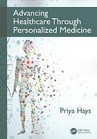 دانلود کتاب Advancing healthcare through personalized medicine