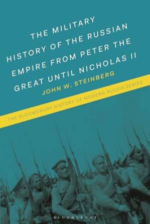 دانلود کتاب The Military History of the Russian Empire from Peter the Great until Nicholas II