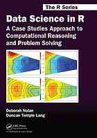 دانلود کتاب Data science in R : a case studies approach to computational reasoning and problem solving