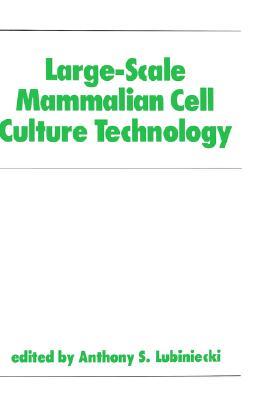 دانلود کتاب Large-Scale Mammalian Cell Culture Technology