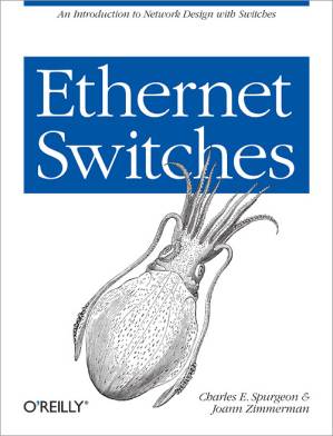 دانلود کتاب Ethernet switches: An introduction to network design with switches