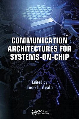 دانلود کتاب Communication Architectures for Systems-On-Chip