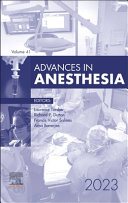 دانلود کتاب Advances in Anesthesia, 2023 (Volume 41-1) (Advances, Volume 41-1)