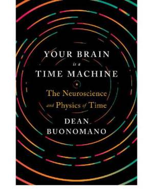 دانلود کتاب Your Brain Is a Time Machine