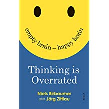 دانلود کتاب Thinking is Overrated: empty brain — happy brain