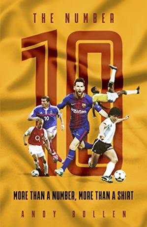 دانلود کتاب The Number Ten: More Than A Number, More Than A Shirt