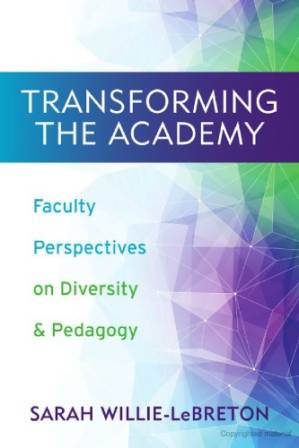 دانلود کتاب Transforming the Academy: Faculty Perspectives on Diversity and Pedagogy
