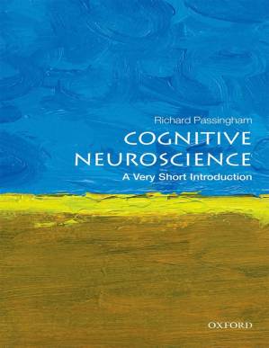 دانلود کتاب Cognitive Neuroscience: A Very Short Introduction: A Very Short Introduction