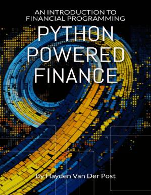 دانلود کتاب Python Powered Finance: An Introduction to Financial Programming