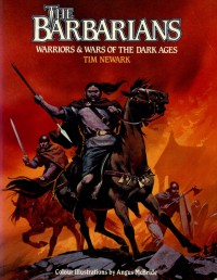 دانلود کتاب The Barbarians: Warriors and Wars of the Dark Ages
