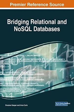 دانلود کتاب Bridging Relational and NoSQL Databases (Advances in Data Mining and Database Management)