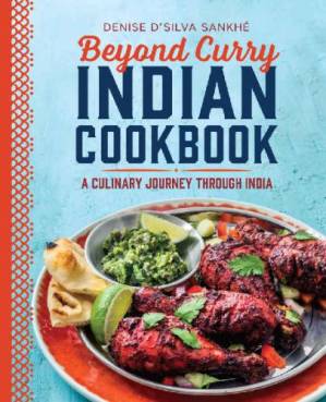 دانلود کتاب Beyond Curry Indian Cookbook: A Culinary Journey Through India