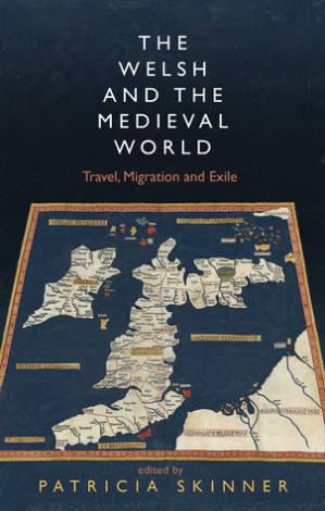 دانلود کتاب The Welsh and the Medieval World: Travel, Migration and Exile