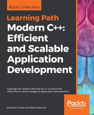 دانلود کتاب Modern C++: Efficient and Scalable Application Development: Leverage the modern features of C++ to overcome difficulties in various stages of application development
