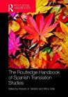 دانلود کتاب The Routledge Handbook of Spanish Translation Studies