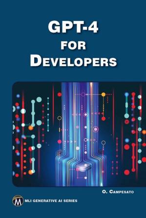 دانلود کتاب GPT-4 For Developers (MLI Generative AI Series)