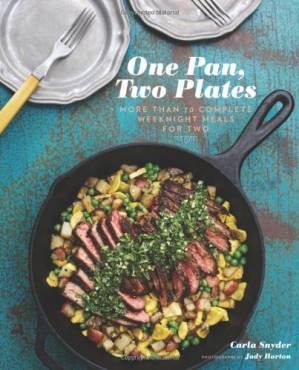 دانلود کتاب One pan, two plates: More than 70 complete weeknight meals for two