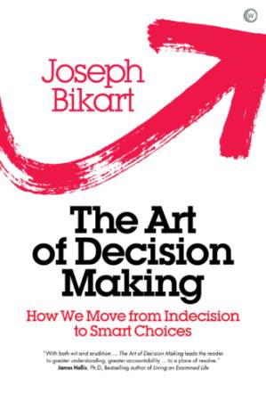 دانلود کتاب The Art of Decision Making – How we Move from Indecision to Smart Choices