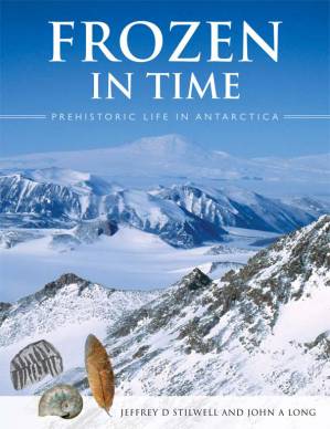 دانلود کتاب Frozen in time: Prehistoric life in Antarctica