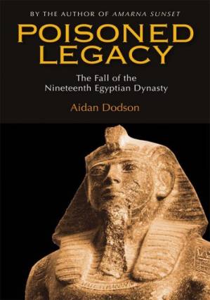 دانلود کتاب Poisoned Legacy: The Fall of the Nineteenth Egyptian Dynasty
