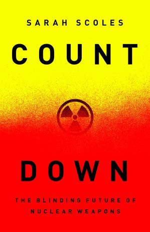 دانلود کتاب Countdown: The Blinding Future of Nuclear Weapons