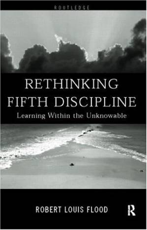 دانلود کتاب Rethinking the Fifth Discipline: Learning Within the Unknowable